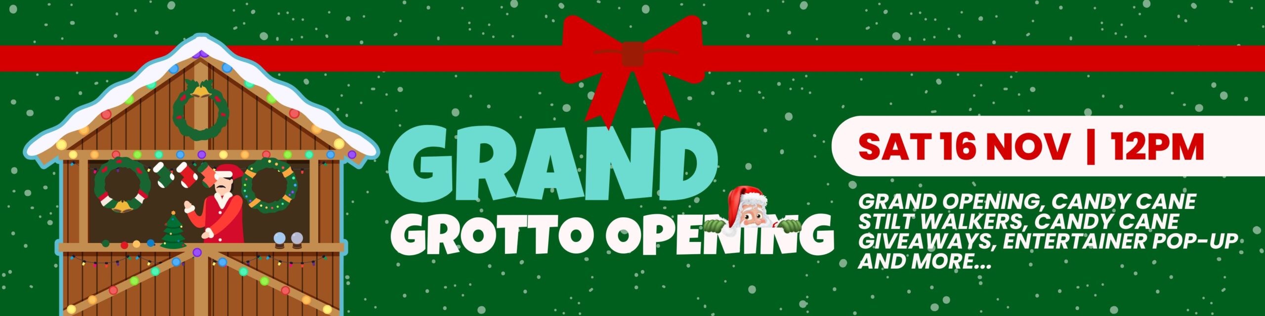 Grotto Grand Opening – 16th November